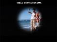 perda visão periferica glaucoma